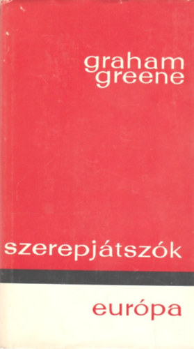 Graham Greene - Szerepj�tsz�k
