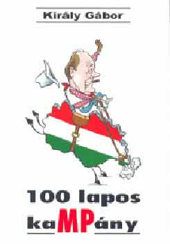 Kirly Gbor - 100 lapos kaMPny