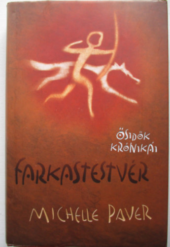 Michelle Paver - Farkastestv�r - �sid�k kr�nik�i