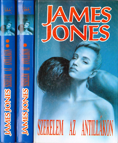James Jones - Szerelem az Antillákon I-II.