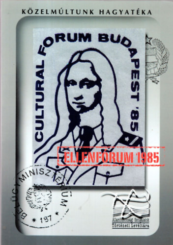 Mller Rolf  (szerk.) - Eurpai Kulturlis Frum s ellenfrum Budapest, 1985