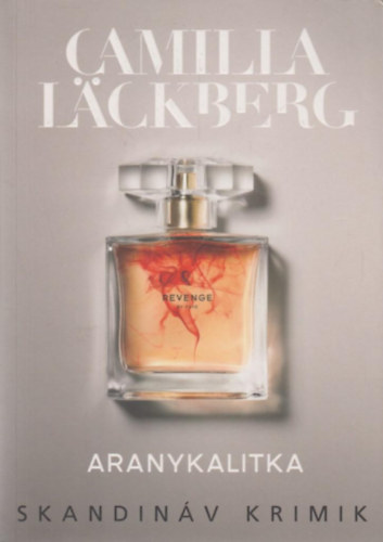 Camilla Läckberg - Aranykalitka