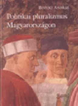 Bozki Andrs - Politikai pluralizmus Magyarorszgon