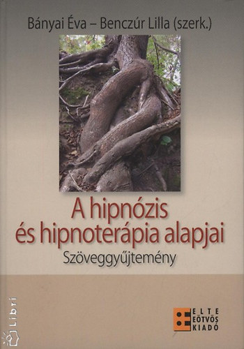 A hipnózis és hipnoterápia alapjai