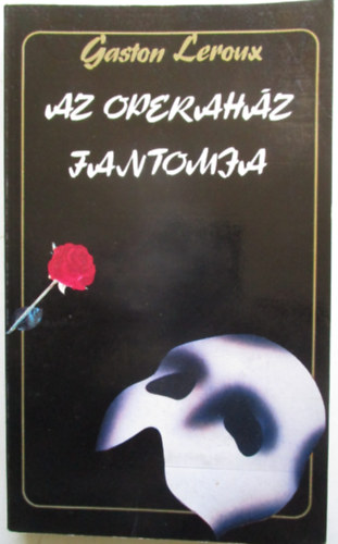 Gaston Leroux - Az operahz fantomja