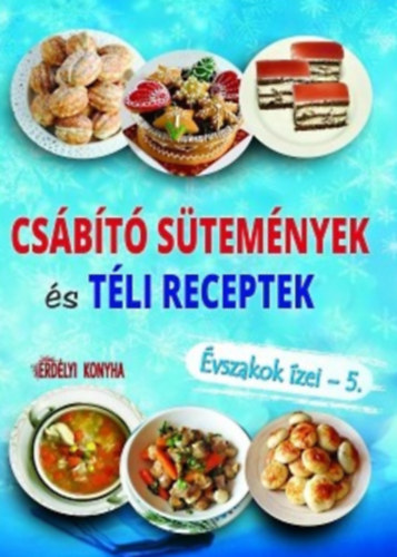 Csbt stemnyek s tli receptek - vszakok zei - 5.