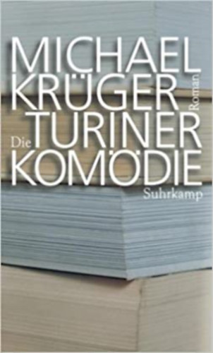 Suhrkamp Verlag Michael Kr�ger - Die Turiner Kom�die