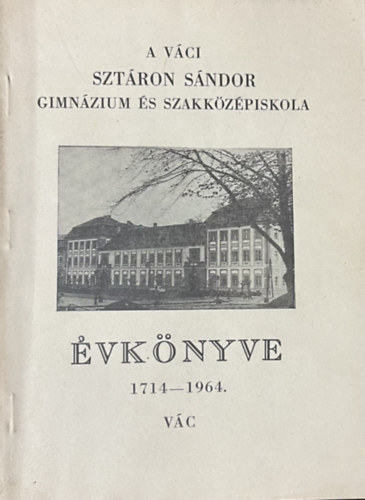 A V�ci Szt�ron S�ndor Gimn�zium �s Szakk�z�piskola