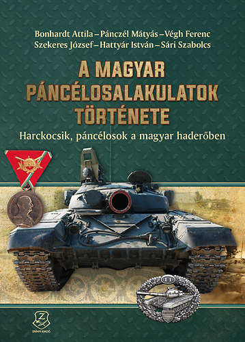 Szekeres J�zsef - A magyar p�nc�losalakulatok t�rt�nete