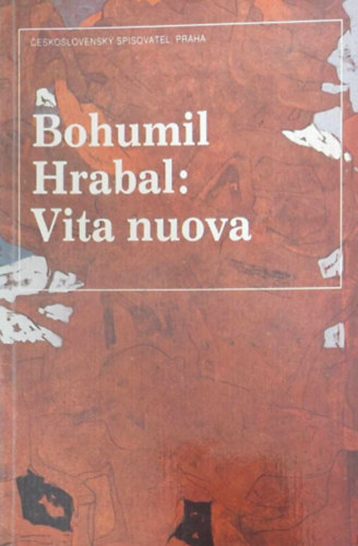 Bohumil Hrabal - Vita nouva (cseh nyelvű)