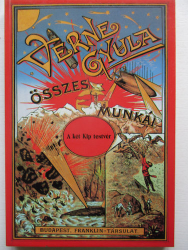 Verne Gyula - A kt Kip testvr