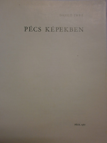 Dank Imre - Pcs kpekben