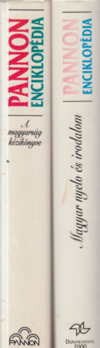 2 db. Pannon enciklopdia (Magyar nyelv s irodalom + A magyarsg kziknyve)