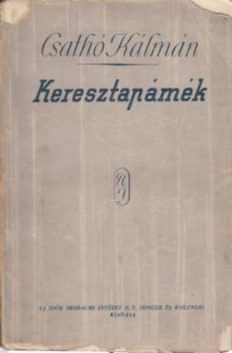 Csath� K�lm�n - Keresztap�m�k