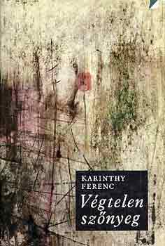 Karinthy Ferenc - Vgtelen sznyeg
