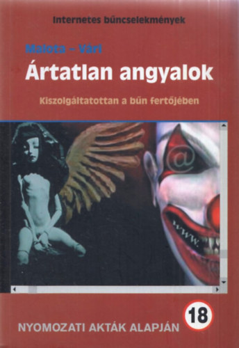 Vri Andrs; Malota Lszl - rtatlan angyalok