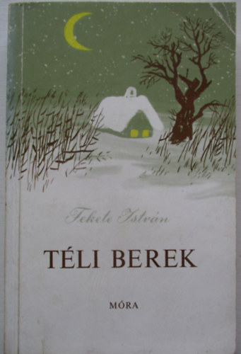 Fekete Istv�n - T�li berek