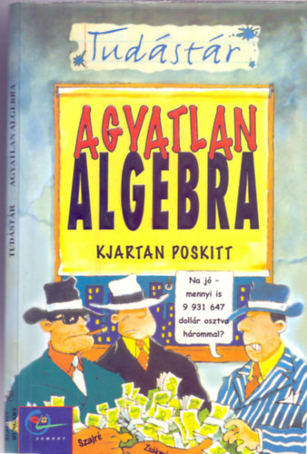 Kjartan Poskitt - Agyatlan algebra (Tudstr)