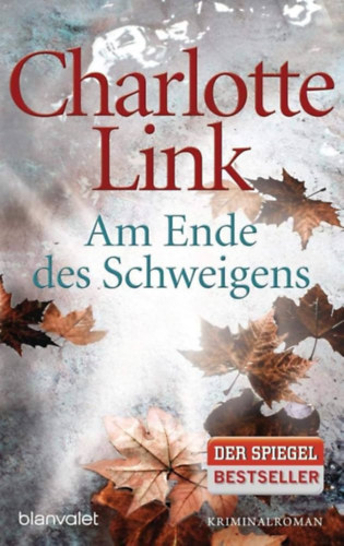 Charlotte Link - Am Ende des Schweigens