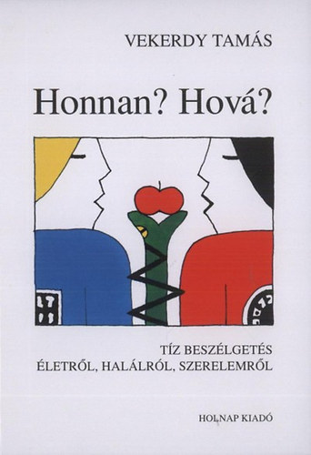 Vekerdy Tam�s - Honnan? Hov�?