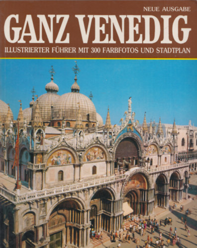 Vittorio Serra - Ganz Venedig