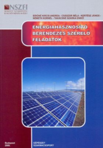 Brn - Csszr - Kertsz - Nmeth - Takcsn - Energiahasznost berendezs szerel feladatok