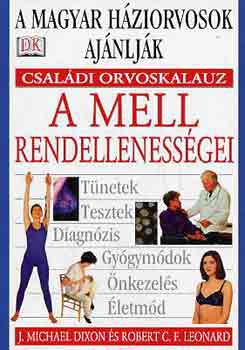 J.M. Dixon; R.C.F. Leonard - A mell rendellenessgei (csaldi orvoskalauz)