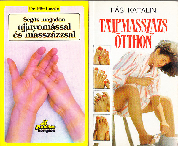 Fr Lszl dr.; Fsi Katalin - Segts magadon ujjnyomssal s masszzzsal + Talpmasszzs otthon (2 m)