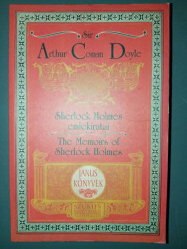 Katona Tams  Sir Arthur Conan Doyle (ford.), Vg Jzsef (lektor) - Sherlock Holmes emlkiratai - The Memoirs of Sherlock Holmes (Ktnyelv Janus Knyvek; Magyar Angol)