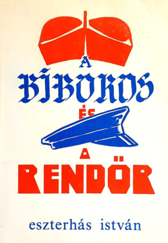 Eszterh�s Istv�n - A b�boros �s a rend�r