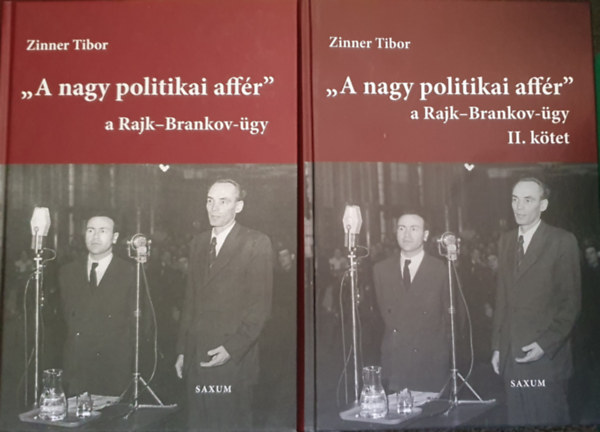 Zinner Tibor - A nagy politikai affr - A Rajk-Brankov gy I-II.