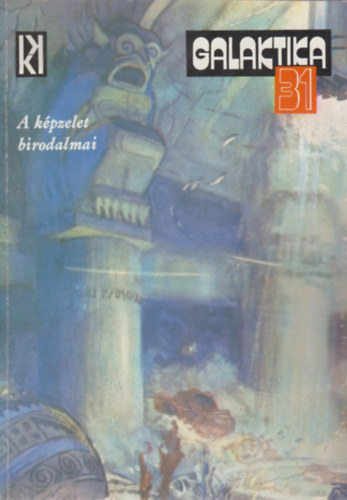 Galaktika 31. (A k�pzelet birodalmai)