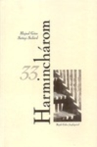 Hajnal Gza; Sznyi Szilrd - Harminchrom