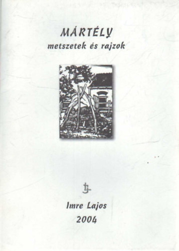 Imre Lajos - Mrtly -metszetek s rajzok -Imre Lajos
