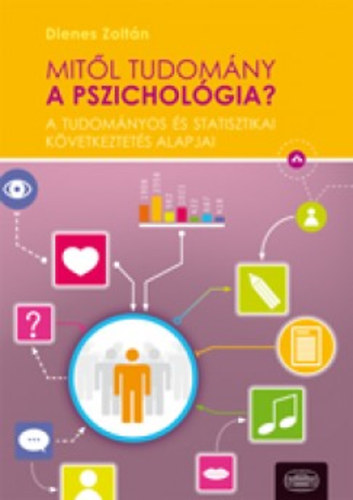 Dienes Zoltán Pál - Mitől tudomány a pszichológia?