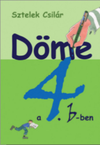 Sztelek Csilr - Dme a 4.b-ben