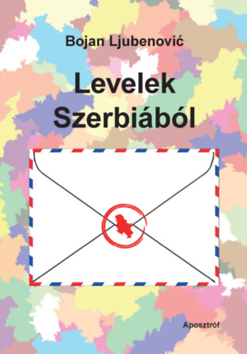 Bojan Ljubenović - Levelek Szerbiából