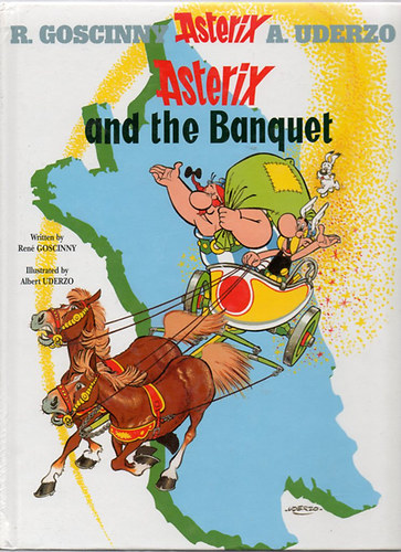 A. Uderzo R. Goscinny - Asterix and the Banquet