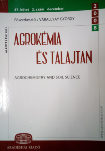 Vrallyai Gyrgy - Agrokmia s talajtan 2008. / 57. ktet, 2. szm, december.