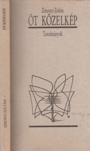 Zimonyi Zolt�n - �t k�zelk�p - Tanulm�nyok