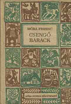 Móra Ferenc - Csengő barack