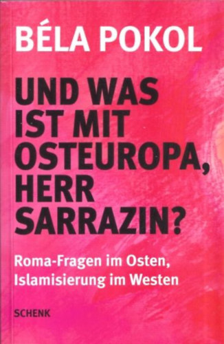 B�la Pokol - Und was ist mit Osteuropa, herr Sarrazin?