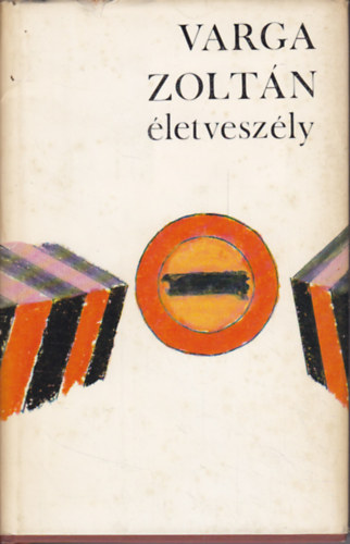 Varga Zoltán - Életveszély
