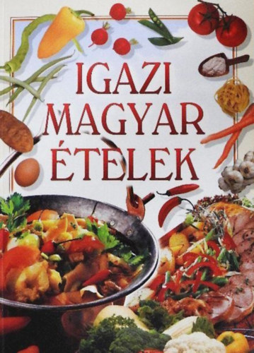 Verh�czki Istv�n  (szerk.) - Igazi magyar �telek