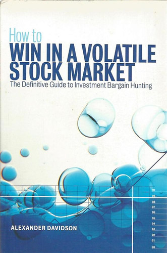 Alexander Davidson - How to Win in a Volatile Stock Market