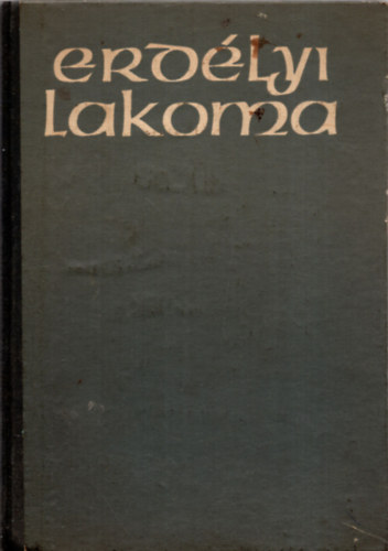 Kvi Pl - Erdlyi lakoma