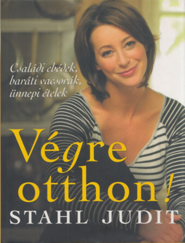 Stahl Judit - V�gre otthon! + Enni J�! (k�t m�)