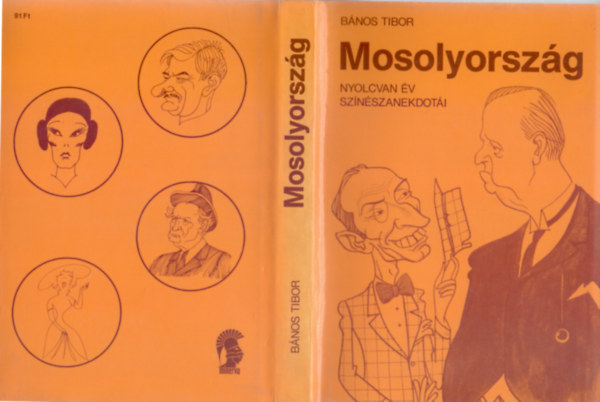 B�nos Tibor - Mosolyorsz�g - Nyolcvan �v sz�n�szanekdot�i