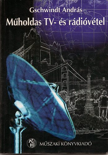 Gschwindt András - Műholdas TV- és rádióvétel