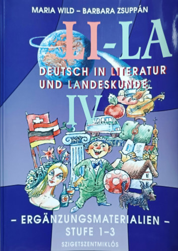 Maria Wild - Barbara Zsupp�n - LI-LA - Deutsch in Literatur und Landeskunde IV.